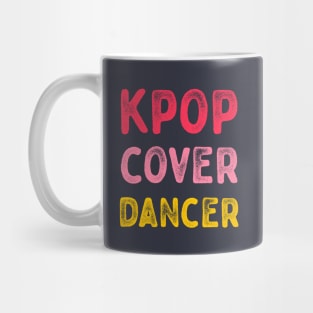 Kpop cover dancer retro typography Mug